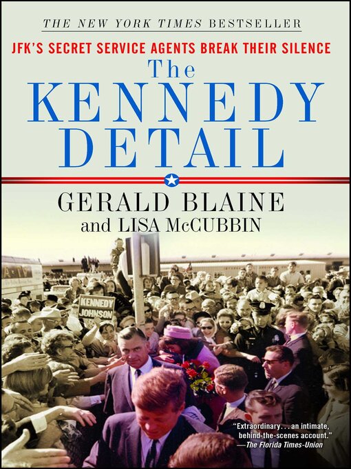 Title details for The Kennedy Detail by Gerald Blaine - Wait list